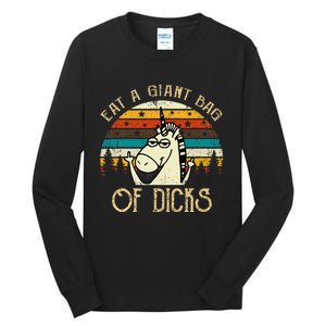 Eat A Giant Bag Of Dicks Unicorn Tall Long Sleeve T-Shirt