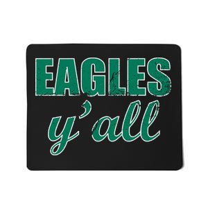 Eagles Y'all Mousepad