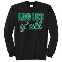 Eagles Y'all Tall Sweatshirt