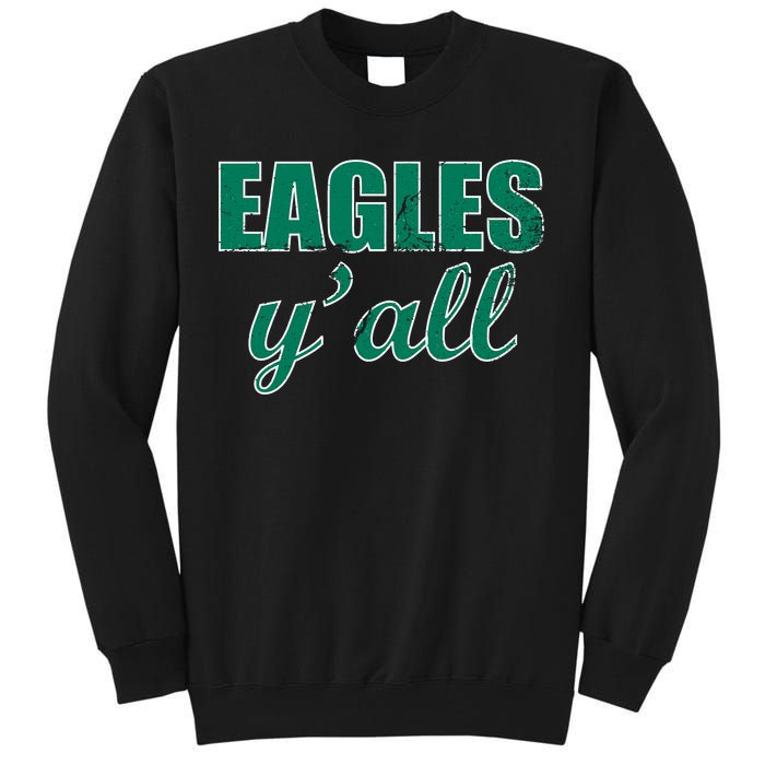 Eagles Y'all Tall Sweatshirt