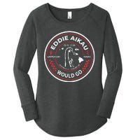 Eddie Aikau Hawaii Would Go Women's Perfect Tri Tunic Long Sleeve Shirt