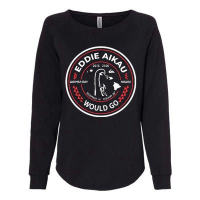 Eddie Aikau Hawaii Would Go Womens California Wash Sweatshirt