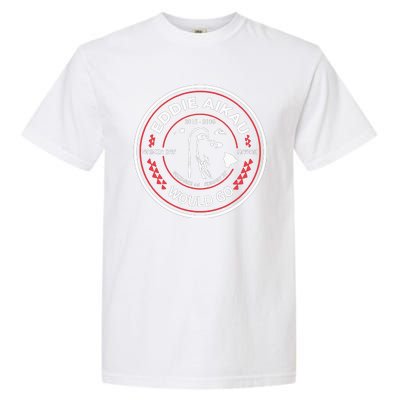 Eddie Aikau Hawaii Would Go Garment-Dyed Heavyweight T-Shirt