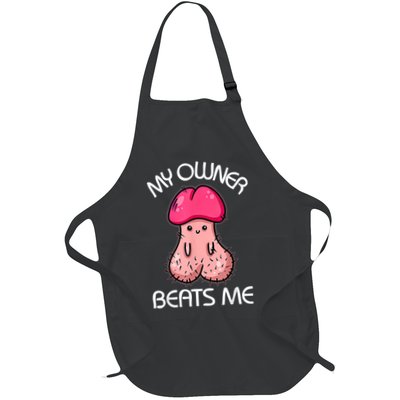 Embarrassing Adult Humor Inappropriate My Owner Beats Me Apron