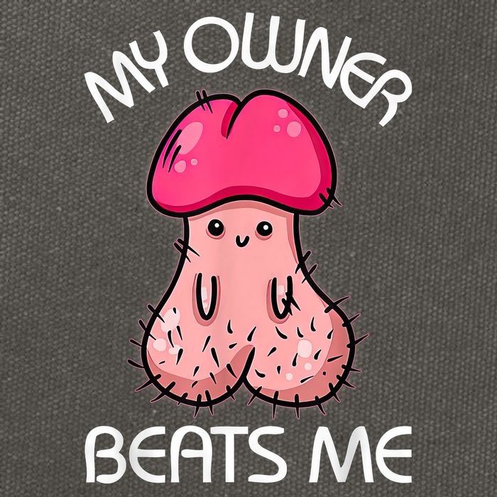 Embarrassing Adult Humor Inappropriate My Owner Beats Me Cotton Canvas Backpack