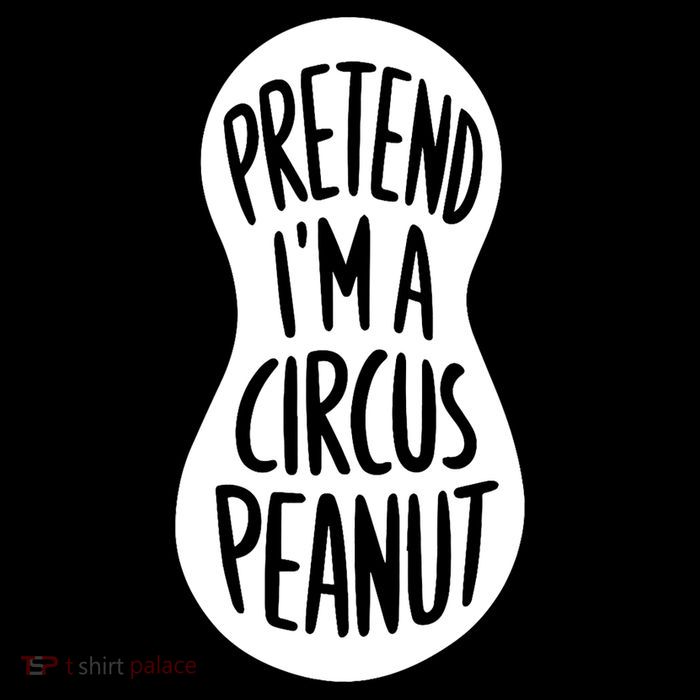 Easy Adult Halloween Costumes Pretend IM A Circus Peanut Premium T-Shirt