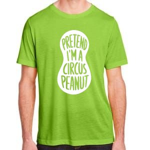 Easy Adult Halloween Costumes Pretend IM A Circus Peanut Adult ChromaSoft Performance T-Shirt