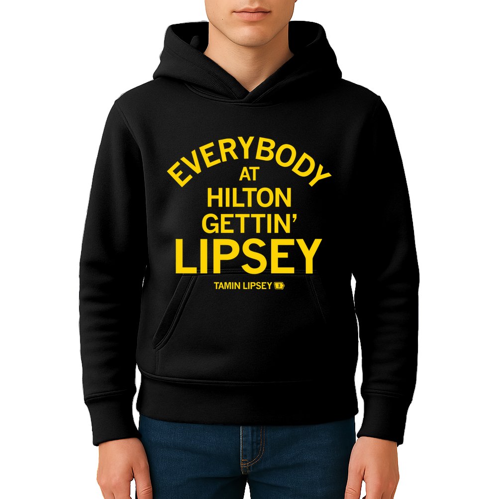 Everybody At Hilton Gettin Lipsey Kids Hoodie