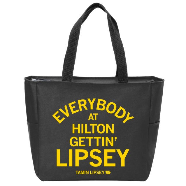 Everybody At Hilton Gettin Lipsey Zip Tote Bag