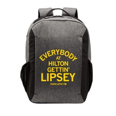 Everybody At Hilton Gettin Lipsey Vector Backpack