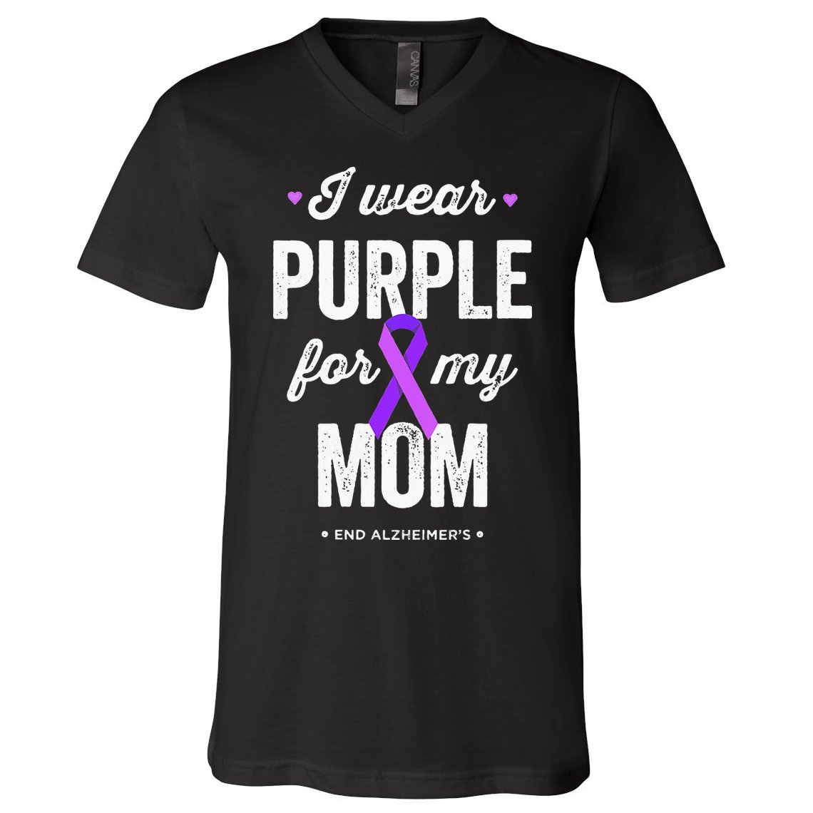End Alz I Wear Purple For My Mom Alzheimers Awareness V-Neck T-Shirt