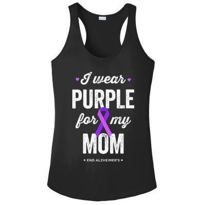End Alz I Wear Purple For My Mom Alzheimers Awareness Ladies PosiCharge Competitor Racerback Tank