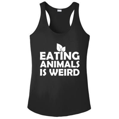 Eating Animals Is Weird Gift Vegan Vegetarian Support Ladies PosiCharge Competitor Racerback Tank