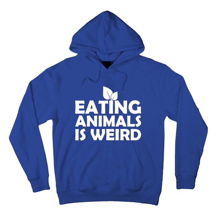 Eating Animals Is Weird Gift Vegan Vegetarian Support Hoodie