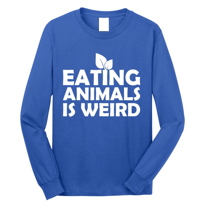 Eating Animals Is Weird Gift Vegan Vegetarian Support Long Sleeve Shirt