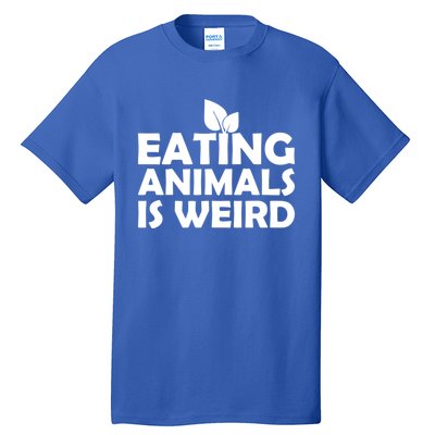 Eating Animals Is Weird Gift Vegan Vegetarian Support Tall T-Shirt