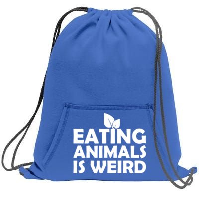 Eating Animals Is Weird Gift Vegan Vegetarian Support Sweatshirt Cinch Pack Bag