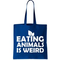 Eating Animals Is Weird Gift Vegan Vegetarian Support Tote Bag