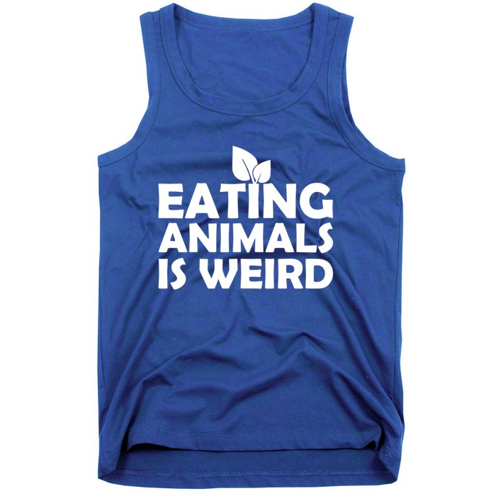 Eating Animals Is Weird Gift Vegan Vegetarian Support Tank Top