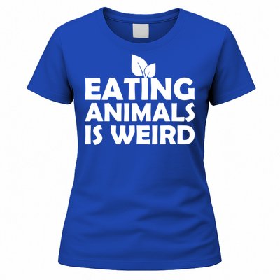 Eating Animals Is Weird Gift Vegan Vegetarian Support Women's T-Shirt