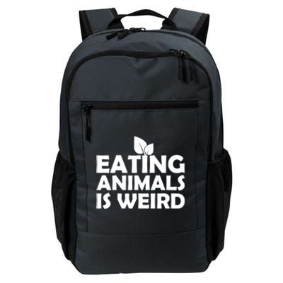 Eating Animals Is Weird Gift Vegan Vegetarian Support Daily Commute Backpack