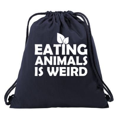 Eating Animals Is Weird Gift Vegan Vegetarian Support Drawstring Bag