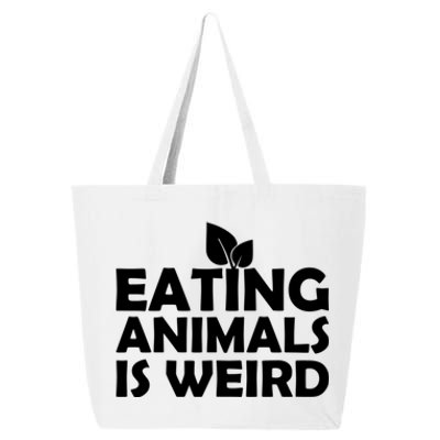 Eating Animals Is Weird Gift Vegan Vegetarian Support 25L Jumbo Tote