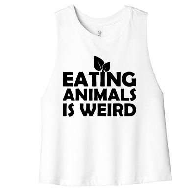 Eating Animals Is Weird Gift Vegan Vegetarian Support Women's Racerback Cropped Tank