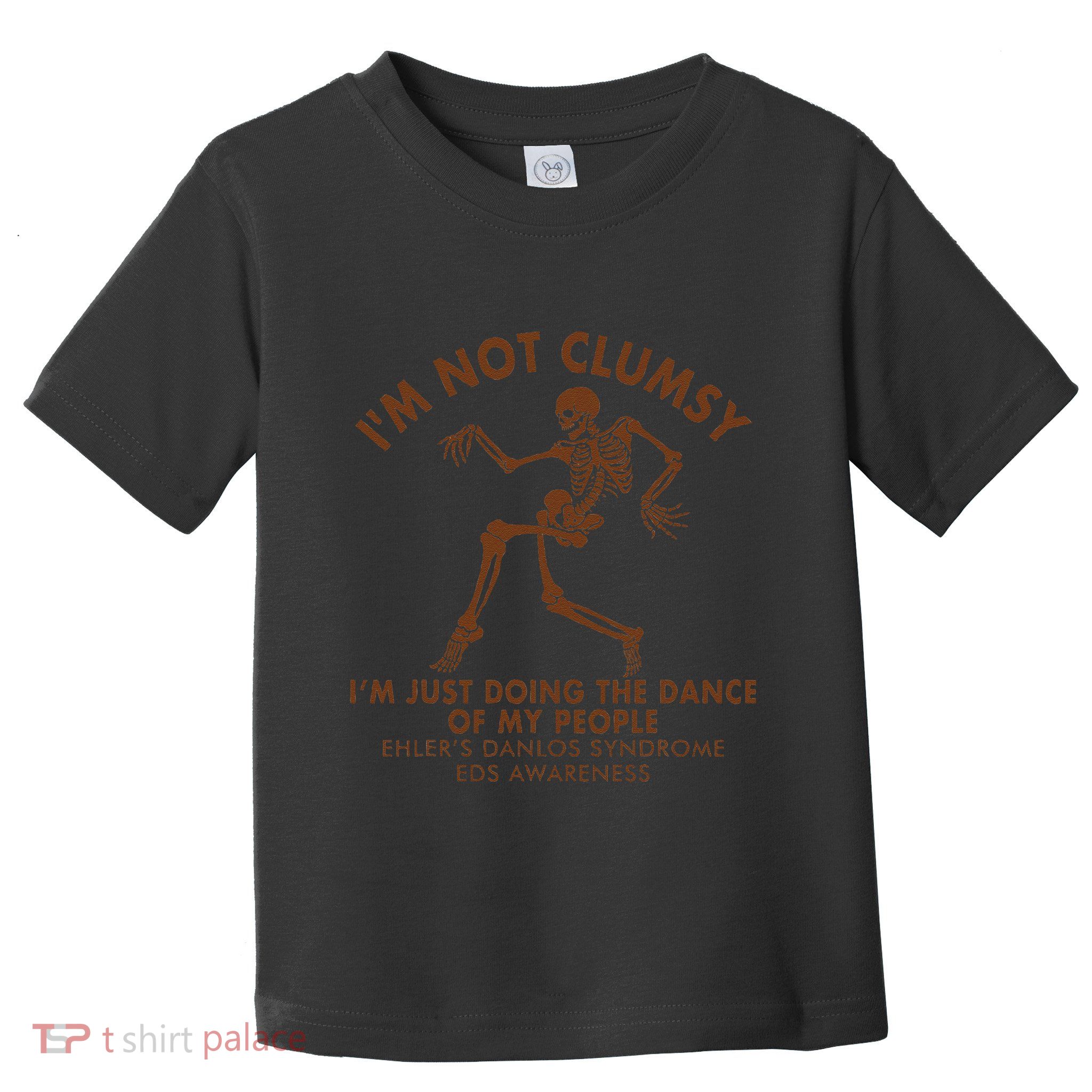 Eds Awareness IM Not Clumsy Doing Dance Of My People Toddler T-Shirt