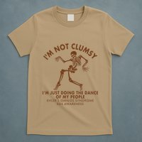 Eds Awareness IM Not Clumsy Doing Dance Of My People T-Shirt