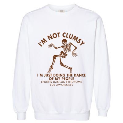 Eds Awareness IM Not Clumsy Doing Dance Of My People Garment-Dyed Sweatshirt
