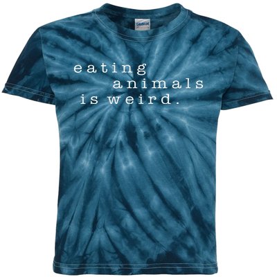 Eating Animals Is Weird Vegan Gift Vegetarian Kids Tie-Dye T-Shirt