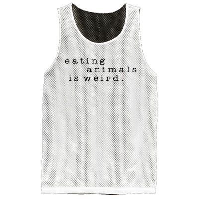 Eating Animals Is Weird Vegan Gift Vegetarian Mesh Reversible Basketball Jersey Tank