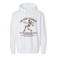 Eds Awareness IM Not Clumsy Doing Dance Of My People Garment-Dyed Fleece Hoodie