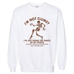 Eds Awareness IM Not Clumsy Doing Dance Of My People Garment-Dyed Sweatshirt