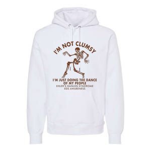 Eds Awareness IM Not Clumsy Doing Dance Of My People Premium Hoodie