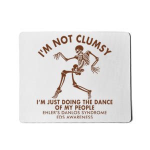 Eds Awareness IM Not Clumsy Doing Dance Of My People Mousepad