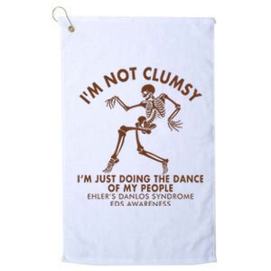 Eds Awareness IM Not Clumsy Doing Dance Of My People Platinum Collection Golf Towel