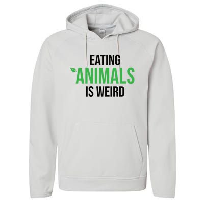 Eating Animals Is Weird Gift Performance Fleece Hoodie