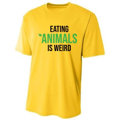 Eating Animals Is Weird Gift Performance Sprint T-Shirt