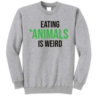 Eating Animals Is Weird Gift Sweatshirt