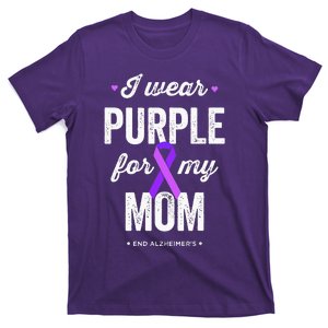 End Alz I Wear Purple for My Mom, Alzheimers Awareness T-Shirt