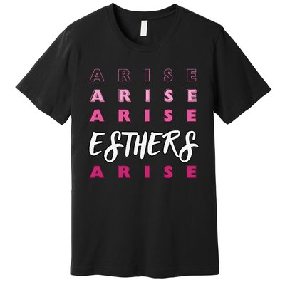 Esthers Arise If I Perish Song Lyrics Jesus Christ Christian Premium T-Shirt