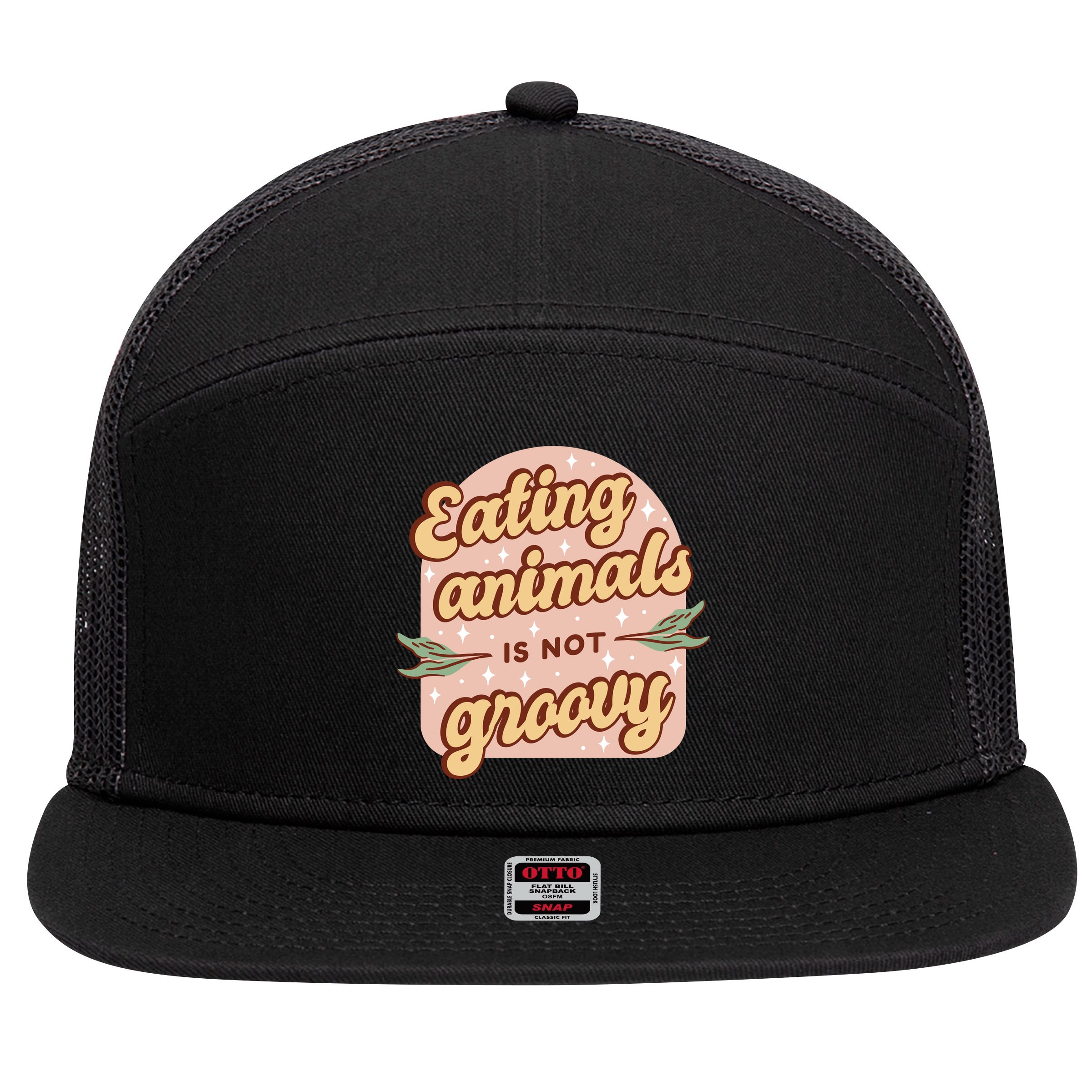 Eating Animals Is Not Groovy Vegan Life 7 Panel Mesh Trucker Snapback Hat