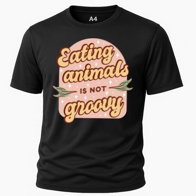 Eating Animals Is Not Groovy Vegan Life Performance Shirt
