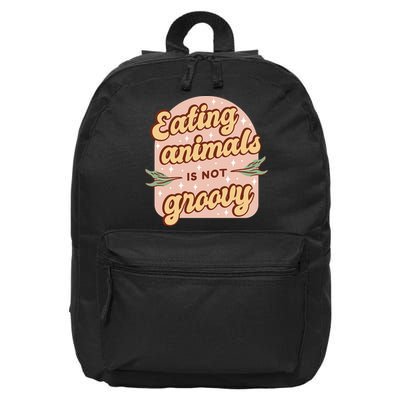 Eating Animals Is Not Groovy Vegan Life 16 in Basic Backpack
