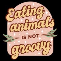 Eating Animals Is Not Groovy Vegan Life 16 in Basic Backpack