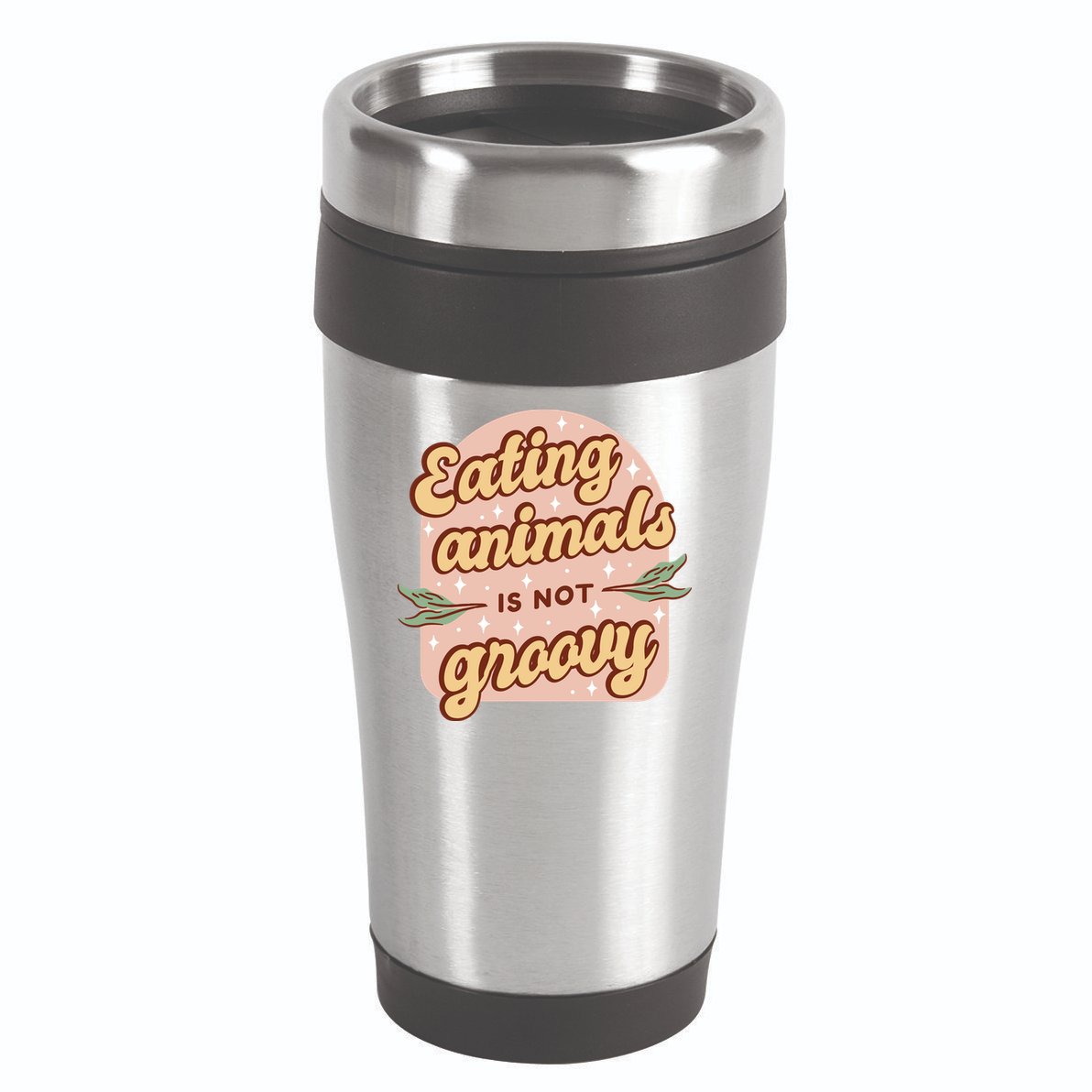 Eating Animals Is Not Groovy Vegan Life 16oz Travel Tumbler