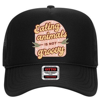 Eating Animals Is Not Groovy Vegan Life Trucker Hat
