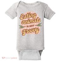 Eating Animals Is Not Groovy Vegan Life Baby Bodysuit